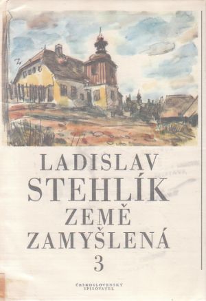 Země zamyšlená 3 od Ladislav Stehlík