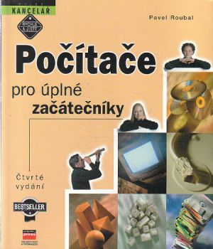 Počítače pro úplné začátečníky od Pavel Roubal