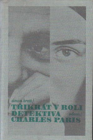 Třikrát v roli detektiva Charles Paris od Simon Brett