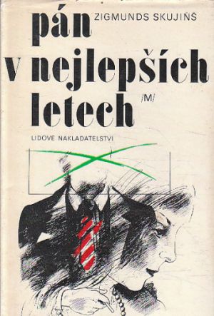 Pán v nejlepších letech od Zigmunds Skujiňš
