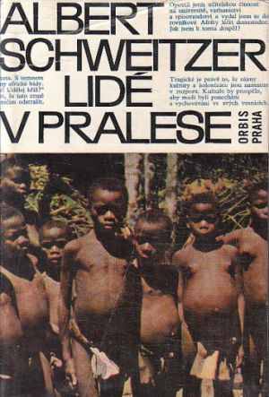 Lidé v pralese od Albert Schweitzer