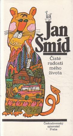 Čisté radosti mého života od Jan Šmíd