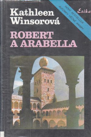 Robert a Arabella od Kathleen Winsor