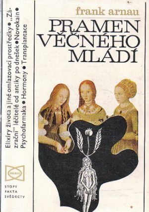 Pramen věčného mládí od Frank Arnau