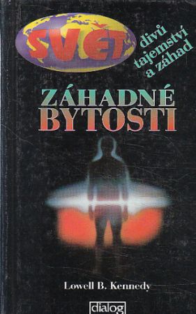Záhadné bytosti od Lowell B. Kennedy