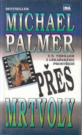 Přes mrtvoly od Michael Palmer