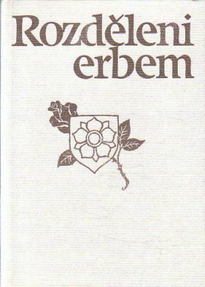 Rozděleni erbem od Břetislav Huleš
