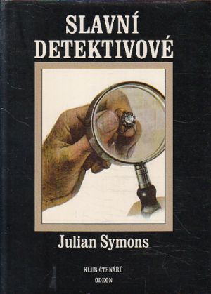 Slavní detektivové od Julian Symons