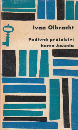 Podivné přátelství herce Jesenia od Ivan Olbracht