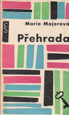 Přehrada od Marie Majerová