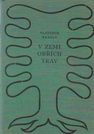 V zemi obřích trav od Vladimir Bragin