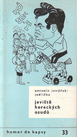 Jeviště hereckých osudů od Antonín Jedlička