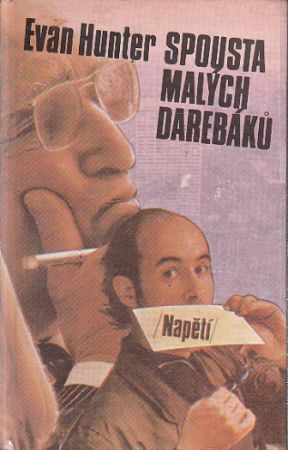 Spousta malých darebáků od Evan Hunter (p)