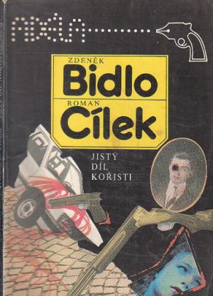 Jistý díl kořisti od Roman Cílek, Zdeněk Bidlo