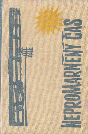 Nepromarněný čas od Stanisław Lem