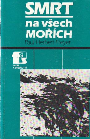 Smrt na všech mořích od Paul Herbert Freyer