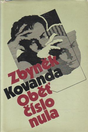 Oběť číslo nula od Zbyněk Kovanda