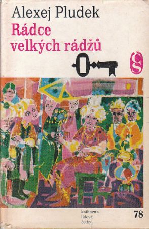 Rádce velkých rádžů od Alexej Pludek