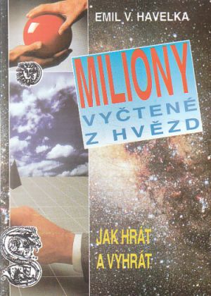 Miliony vyčtené z hvězd od Emil Václav Havelka