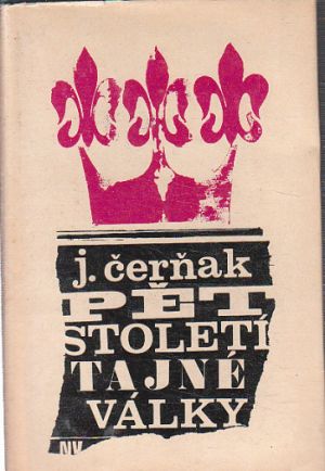 Pět století tajné války od Jefim Borisovič Čerňak