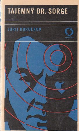 Tajemný dr. Sorge od Jurij Michajlovič Korolkov