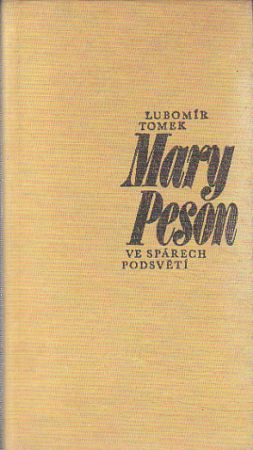 Mary Peson ve spárech podsvětí od Lubomír Tomek