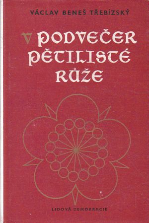 V podvečer pětilisté růže od Václav Beneš Třebízský