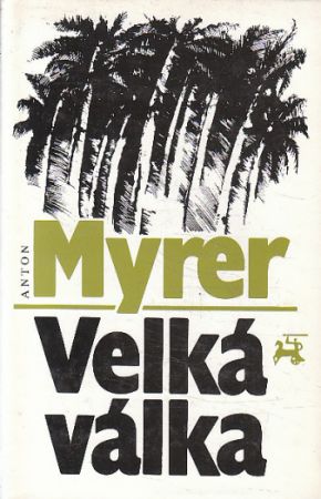 Velká válka od Anton Myrer