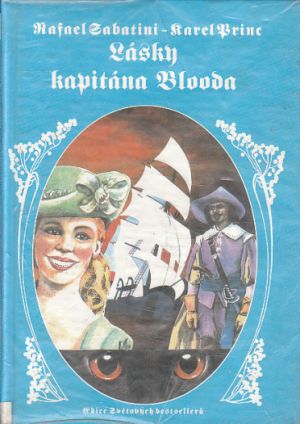 Lásky kapitána Blooda od Rafael Sabatini, Karel Princ