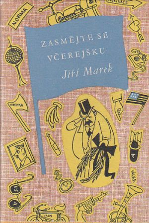 Zasmějte se včerejšku od Jiří Marek (p)