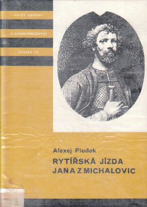 Rytířská jízda Jana z Michalovic od Alexej Pludek