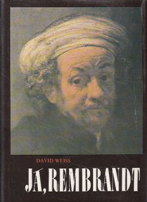 Já, Rembrandt od David Weiss