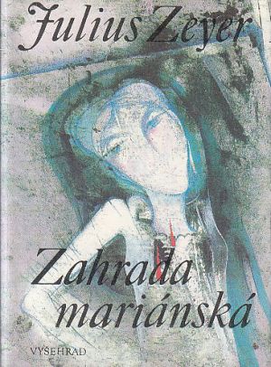 Zahrada Mariánská od Julius Zeyer