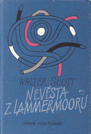 Nevěsta z Lammermooru od Walter Scott