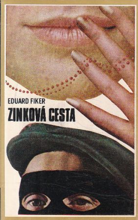 Zinková cesta od Eduard Fiker
