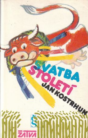 Svatba století od Jan Kostrhun