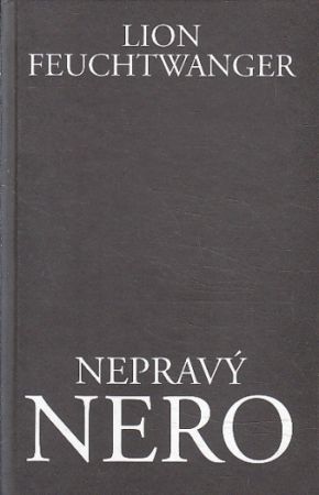 Nepravý Nero od Lion Feuchtwanger