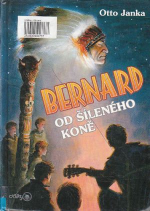Bernard od šíleného koně od Otto Janka