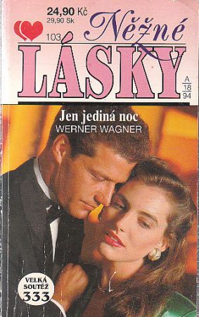 Něžné lásky - Jen jediná noc.