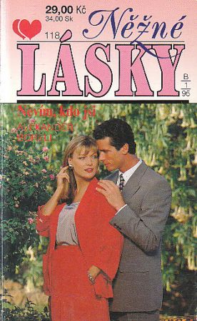 Něžné lásky - Nevím, kdo jsi.