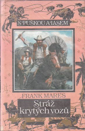 Stráž krytých vozů od Frank Mares