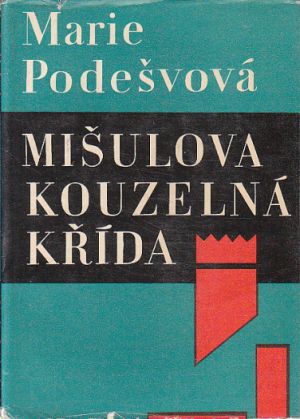 Mišulova kouzelná křída od Marie Podešvová