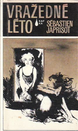 Vražedné léto od Sébastien Japrisot