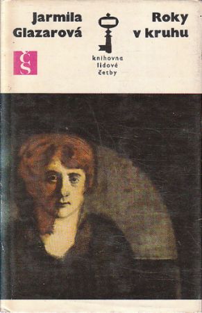 Roky v kruhu od Jarmila Glazarová
