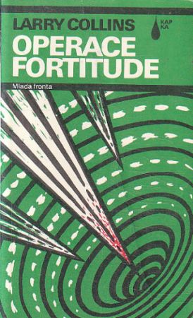 Operace Fortitude od Larry Collins