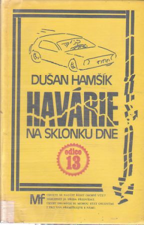 Havárie na sklonku dne od Dušan Hamšík