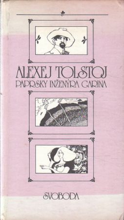 Paprsky inženýra Garina od Alexej Nikolajevič Tolstoj