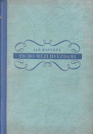 Ticho mezi hvězdami od Jan Havlasa