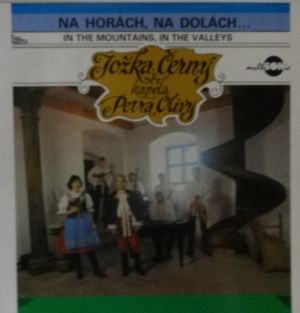 Na horách na dolách - Jožka Černý a kapela Peta Olivy.