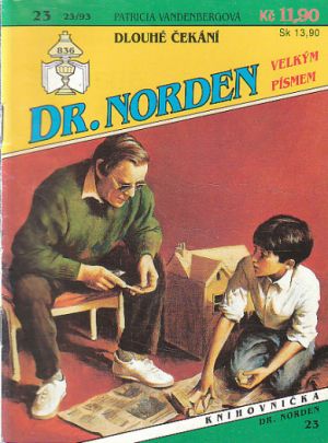 Dr. Norden - Velkým písmenem - Dlouhé čekání